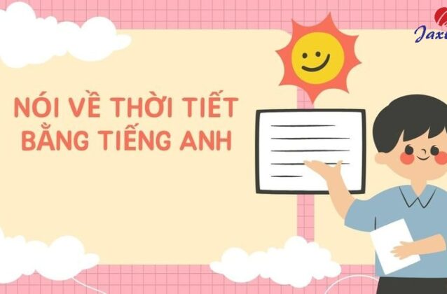 Bài nói Tiếng Anh về thời tiết và các mẫu câu, từ vựng hay dùng