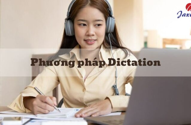 Phương pháp Dictation: Lợi ích và các bước áp dụng
