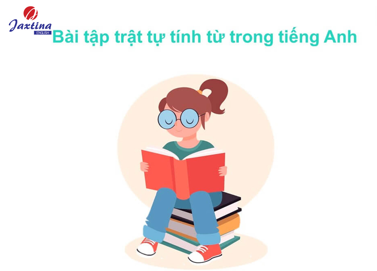 Trật tự tính từ (Order of adjectives) & quy tắc OSASCOMP