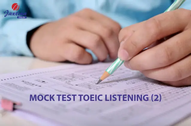 TOEIC Listening Mock Test: Thi thử TOEIC Listening Task 1 & 2