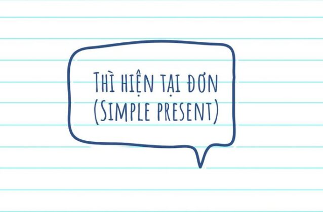 Thì hiện tại đơn (Simple present): Cấu trúc, cách dùng và bài tập