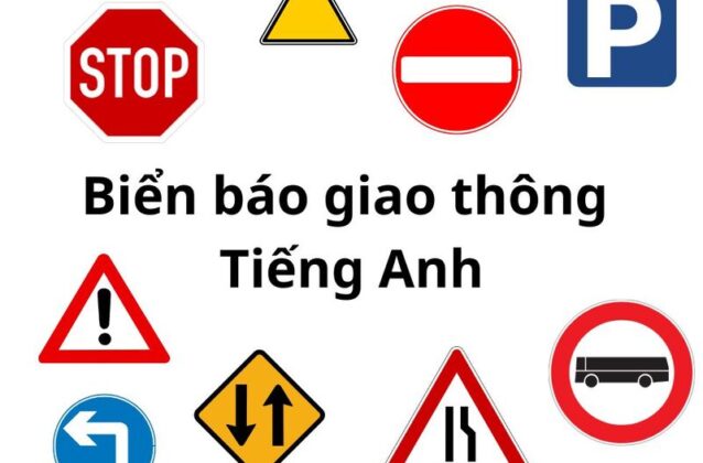 Tổng hợp từ vựng biển báo giao thông Tiếng Anh mới nhất