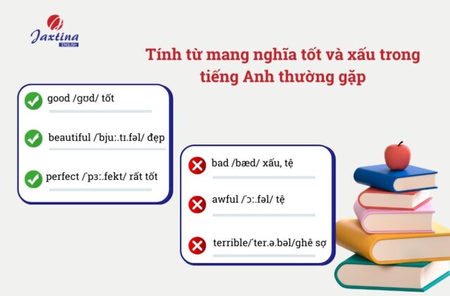 Những tính từ mang nghĩa tốt xấu thường gặp (good and bad things)