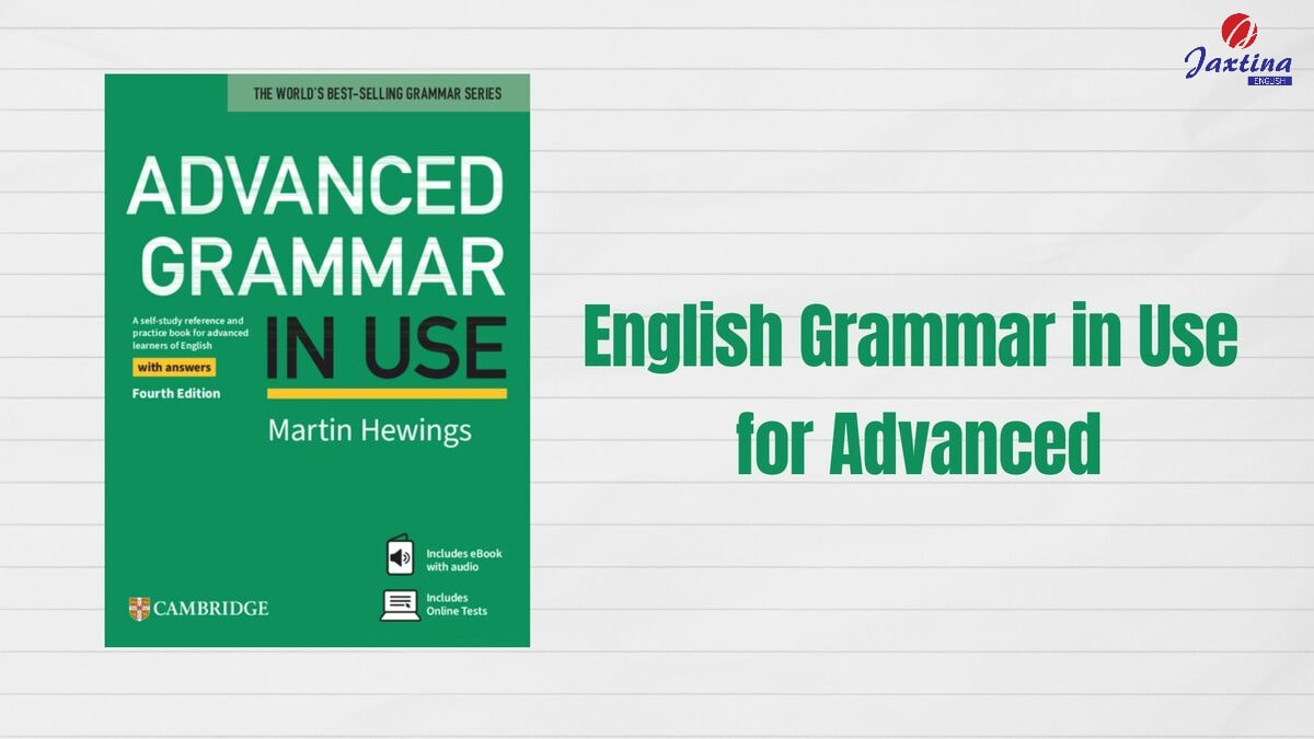 English Grammar in Use for Advanced