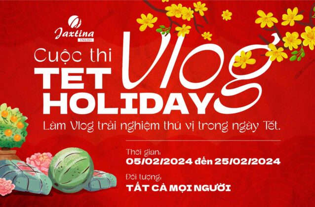 Phát động cuộc thi Tết 2024: Tet Holiday Vlog