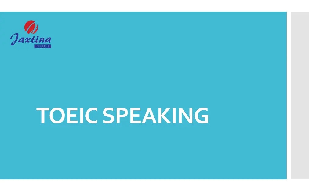 Đề thi TOEIC Speaking: Cấu trúc và format đề thi mới nhất 2024