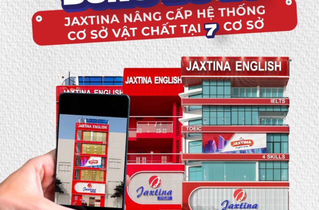 [Đừng bỏ lỡ] Tháng 4, 5 Jaxtina chào đón hàng loạt 7 cơ sở mới tại Hà Nội và Hồ Chí Minh