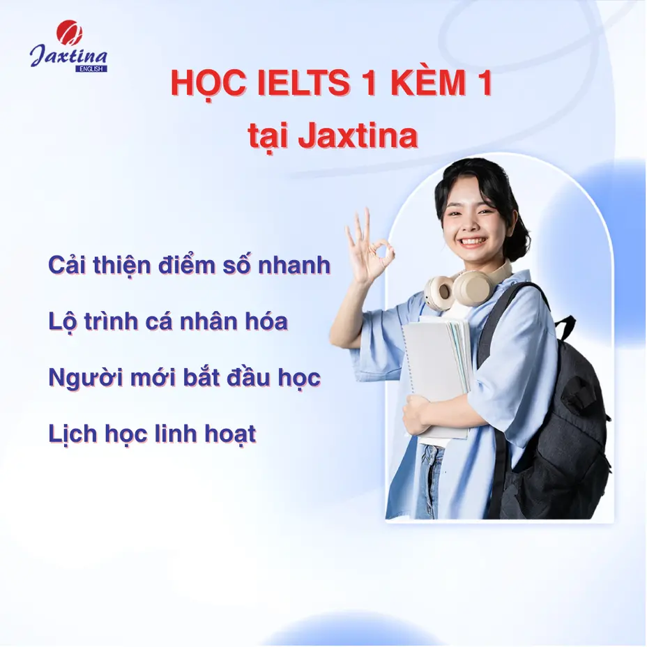 học ielts 1 kèm 1 tại Jaxtina