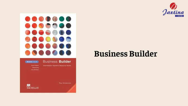 5 Giáo Trình Tiếng Anh Thương Mại Hữu Ích Và Nên Đọc Nhất 4 Business Builder
